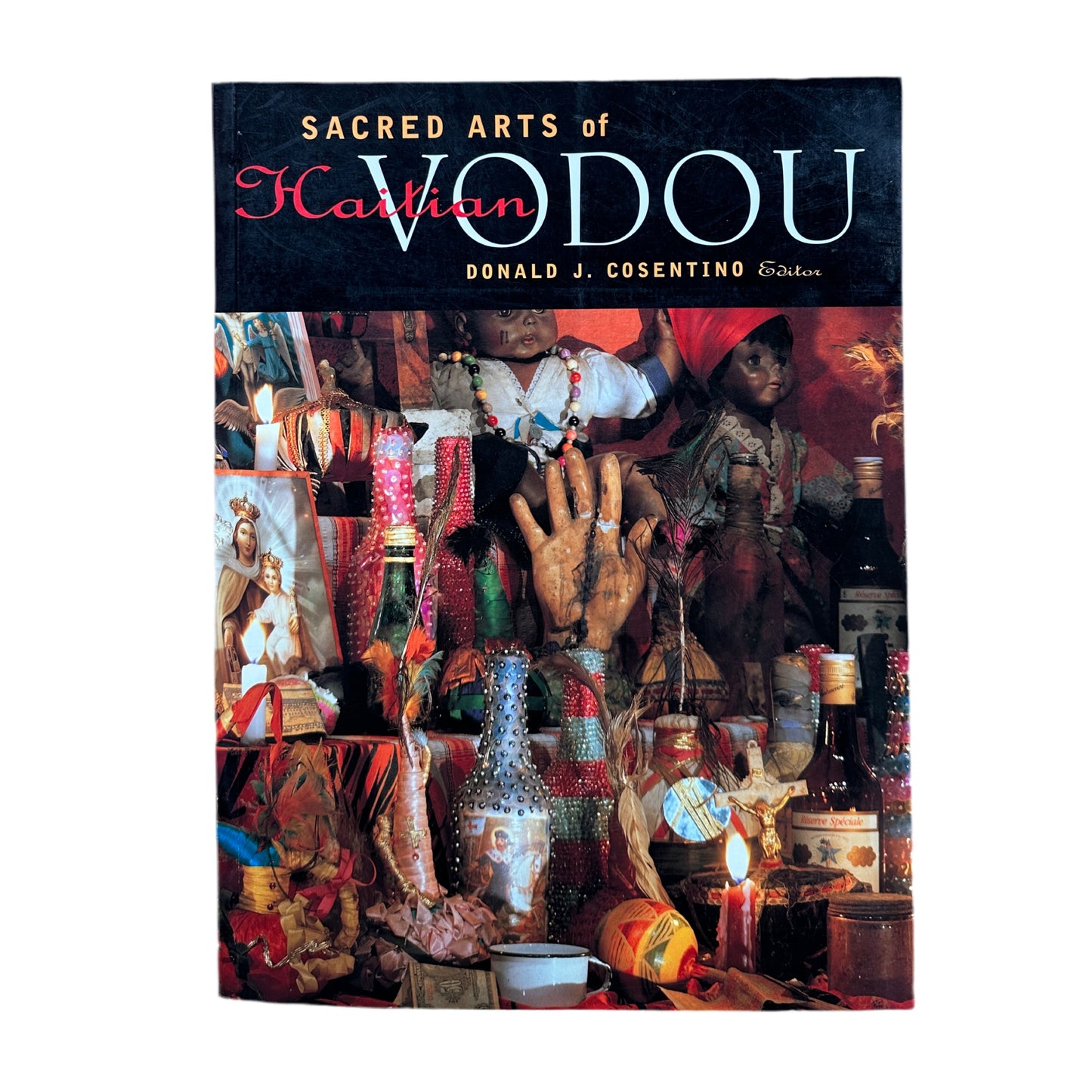 "Sacred Arts of Haitian Vodou" by Donald J. Cosentino - Softcover Book